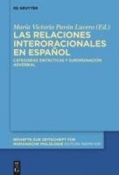 Las relaciones interoracionales en español - Categorías sintácticas y subordinación adverbial
