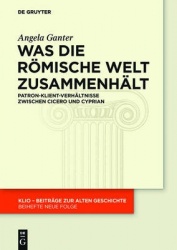 Was die römische Welt zusammenhält - Patron-Klient-Verhältnisse zwischen Cicero und Cyprian