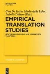 Empirical Translation Studies - New Methodological and Theoretical Traditions