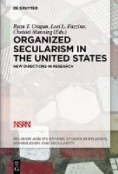 Organized Secularism in the United States - New Directions in Research