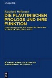 Die plautinischen Prologe und ihre Funktion - Zur Konstruktion von Spannung und Komik in den Komödien des Plautus