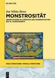 Monstrosität - Abweichungen in Literatur und Wissenschaften des 19. Jahrhunderts