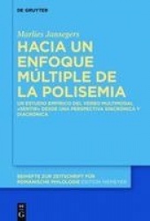 Hacia un enfoque múltiple de la polisemia - Un estudio empírico del verbo multimodal «sentir» desde una perspectiva sincrónica y