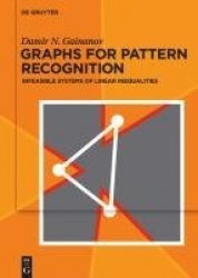 Graphs for Pattern Recognition - Infeasible Systems of Linear Inequalities