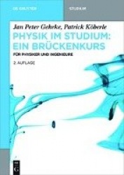 Physik im Studium - Ein Brückenkurs