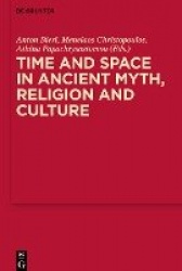 Time and Space in Ancient Myth, Religion and Culture