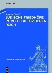 Jüdische Friedhöfe im mittelalterlichen Reich