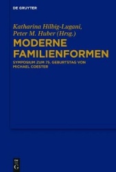 Moderne Familienformen - Symposium zum 75. Geburtstag von Michael Coester