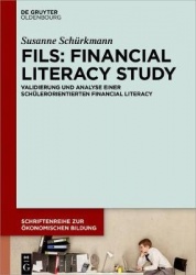 FILS: Financial Literacy Study - Validierung und Analyse einer schülerorientierten Financial Literacy