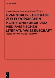 Hvanndalir - Beiträge Zur Europäischen Altertumskunde Und Mediävistischen Literaturwissenschaft - Festschrift Für Wilhelm Heizma