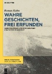 Wahre Geschichten, frei erfunden - Verhandlungen und Markierungen von Fiktion im Peritext