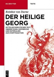 Der Heilige Georg - Mittelhochdeutscher Text, Übersetzung, Kommentar und Materialien zur Stofftradition