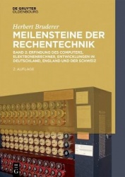 Erfindung Des Computers, Elektronenrechner, Entwicklungen in Deutschland, England Und Der Schweiz