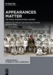 Appearances Matter - The Visual in Educational History