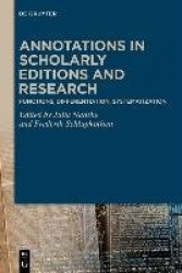 Annotations in Scholarly Editions and Research - Functions, Differentiation, Systematization