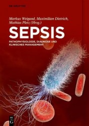 Sepsis - Pathophysiologie, Diagnose und klinisches Management