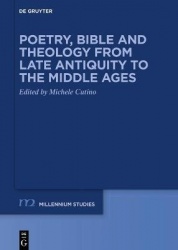 Poetry, Bible and Theology from Late Antiquity to the Middle Ages