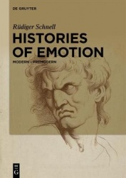 Histories of Emotion - Modern – Premodern