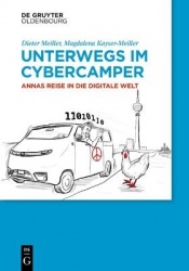 Unterwegs im Cyber-Camper - Annas Reise in die digitale Welt