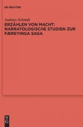 Erzählen von Macht: Narratologische Studien zur Færeyinga saga