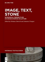 Image, Text, Stone - Intermedial Perspectives on Graeco-Roman Sculpture
