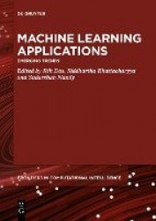 Machine Learning Applications - Emerging Trends