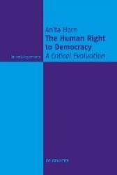 The Human Right to Democracy - A Critical Evaluation