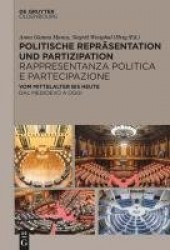 Politische Repräsentation und Partizipation / Ra - Vom Mittelalter bis heute / Dal medioevo ad oggi