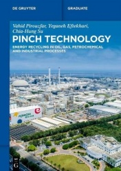 Pinch Technology - Energy Recycling in Oil, Gas, Petrochemical and Industrial Processes