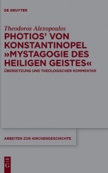 Photios' von Konstantinopel Mystagogie des Heiligen Geistes