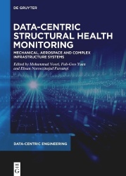 Data-Centric Structural Health Monitoring - Mechanical, Aerospace and Complex Infrastructure Systems
