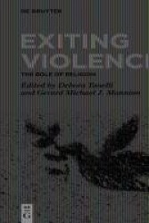 Exiting Violence - The Role of Religion