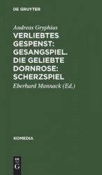 Verliebtes Gespenst: Gesangspiel. Die geliebte Dornrose: Scherzspiel