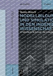 Modellbildung Und Simulation in Den Ingenieurwissenschaften - Mit Beispielen in Matlab(r) Und Simulink(r)