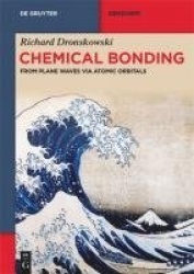 Chemical Bonding - From Plane Waves via Atomic Orbitals