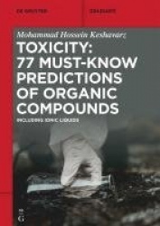 Toxicity: 77 Must-Know Predictions of Organic Co - Including Ionic Liquids