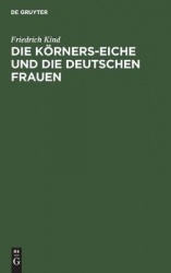 Die Körners-Eiche und Die Deutschen Frauen - 2 Gedichte