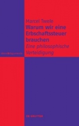 Warum wir eine Erbschaftssteuer brauchen - Eine philosophische Verteidigung