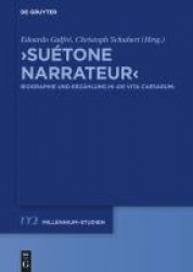 >Suétone Narrateur - Biographie Und Erzählung in >De Vita Caesarum