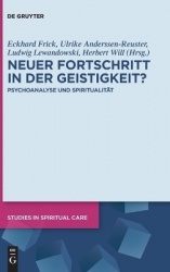 Neuer Fortschritt in der Geistigkeit? - Psychoanalyse und Spiritualität