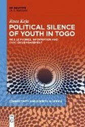 Political Silence of Youth in Togo - Mobile Phones, Information and Civic (dis)Engagement