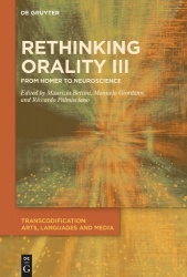 Rethinking Orality III - From Homer to Neuroscience