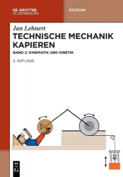 Technische Mechanik Kapieren - Kinematik und Kinetik