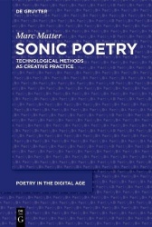 Sonic Poetry - Technological Methods as Creative Practice