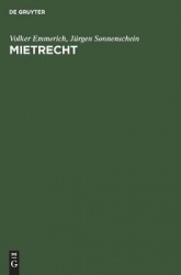 Mietrecht - Kommentar zu den mietrechtlichen Vorschriften des Bürgerlichen Gesetzbuches und zum Zweiten Wohnraumkündigungsschutz