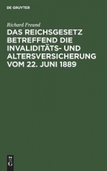 Das Reichsgesetz betreffend die Invaliditäts- un - Nebst sämmtlichen Ausführungs-Verordnungen der Reichsbehörden und der Preuβis