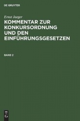 Ernst Jaeger: Kommentar zur Konkursordnung und den Einführungsgesetzen. Band 2