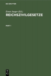 Reichszivilgesetze - Eine Sammlung der wichtigsten Reichsgesetze über Bürgerliches Recht und Rechtspflege. Für die Hochschule un