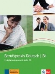 Berufspraxis Deutsch. Kurs- undÜbungsbuch + Audio-CD