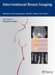 Interventional Breast Imaging - Ultrasound, Mammography, and MR Guidance Techniques